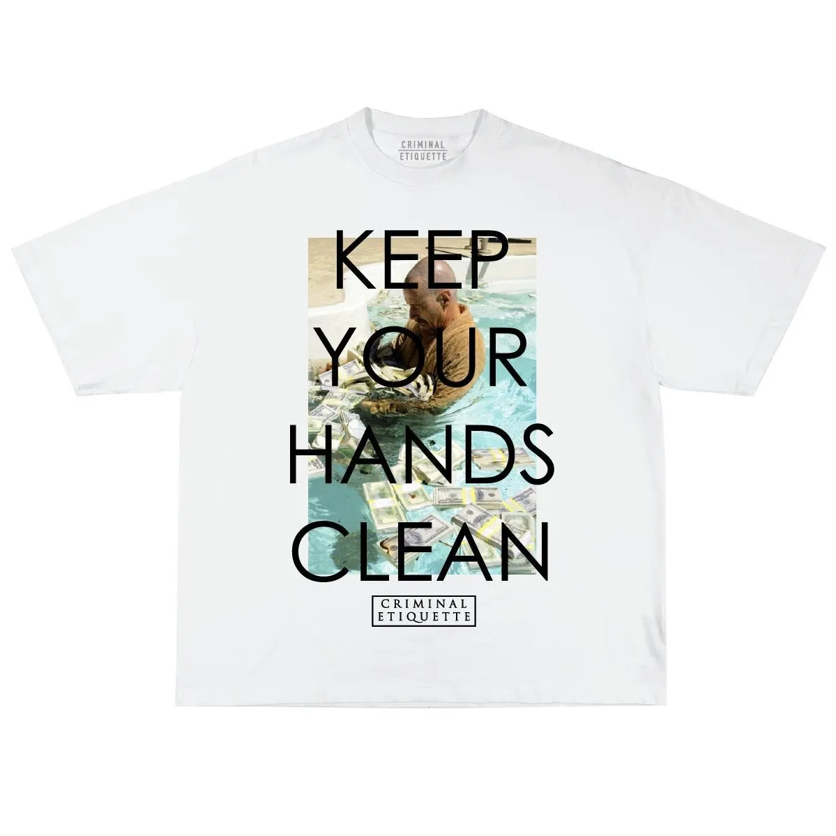 Criminal Etiquette 'Keep Your Hands Clean' T-Shirt (White)